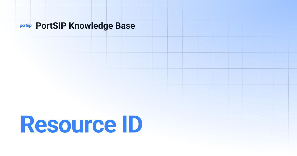 Resource ID | PortSIP Knowledge Base