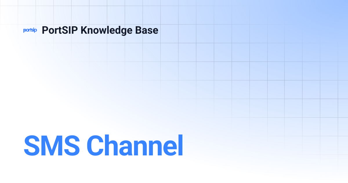 SMS Channel | PortSIP Knowledge Base